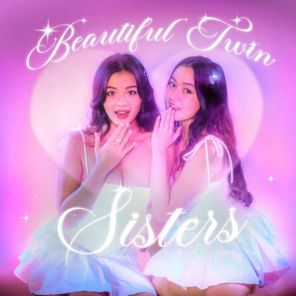 Beautiful Twin Sisters Podcast