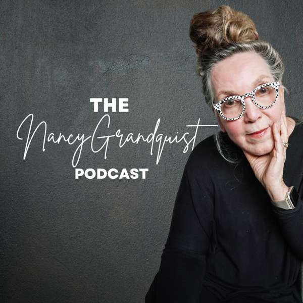 The Nancy Grandquist Podcast