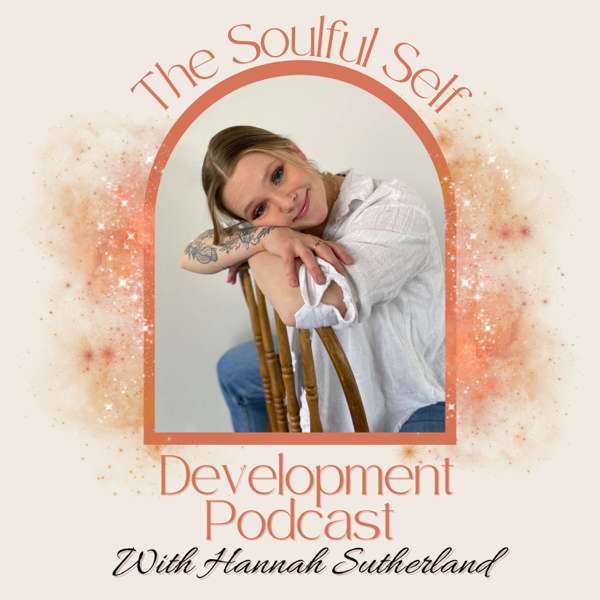 The Soulful Self Development Podcast