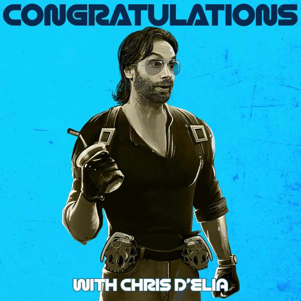 Congratulations with Chris D’Elia