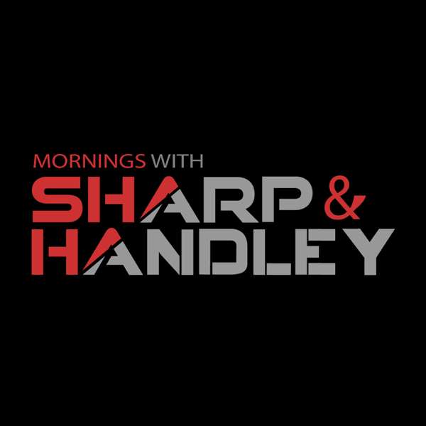 Mornings With Sharp & Handley