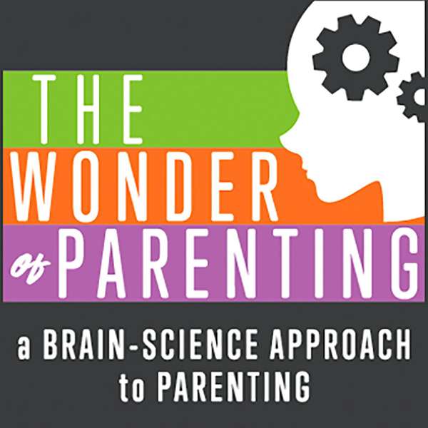 Wonder of Parenting – A Brain-Science Approach to Parenting