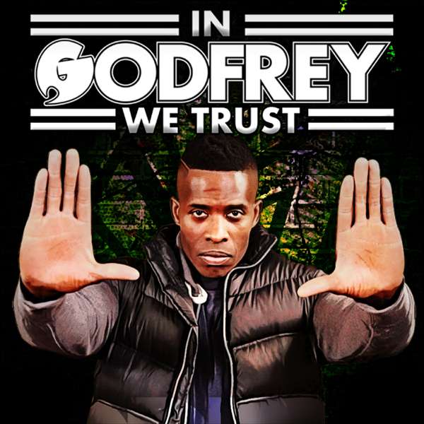 In Godfrey We Trust – GaS Digital Network