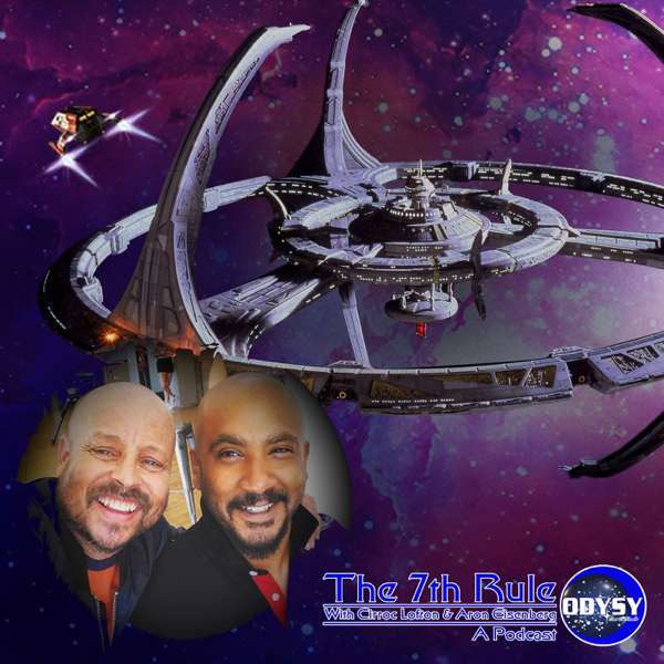 The 7th Rule — A Star Trek Podcast with DS9’s Cirroc Lofton
