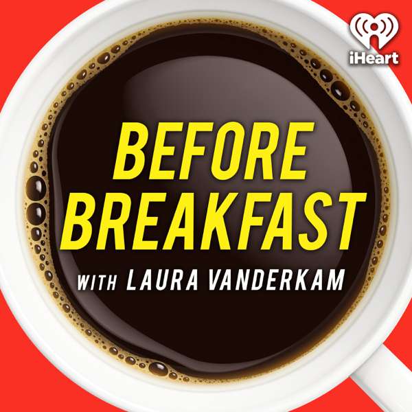 Before Breakfast – iHeartPodcasts