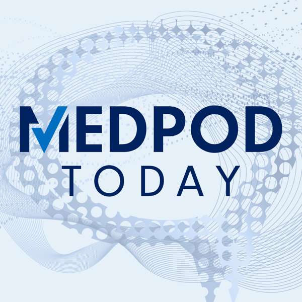 MedPod Today | from MedPage Today