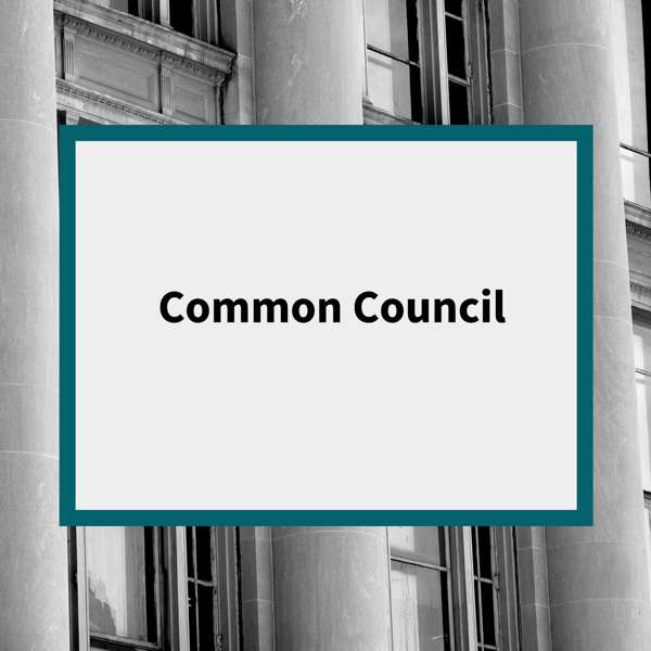 Common Council Podcast