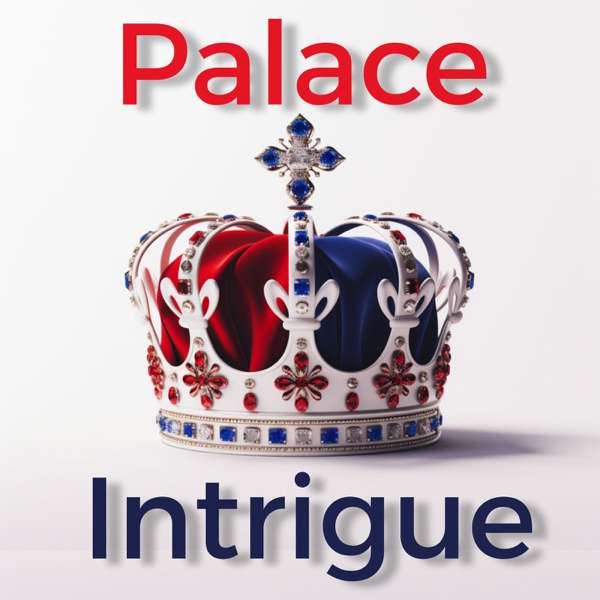 Palace Intrigue : King Charles – Kate Middleton – William – Meghan & Harry –  Royal Family gossip