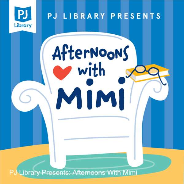 PJ Library Presents: Afternoons With Mimi – PJ Library
