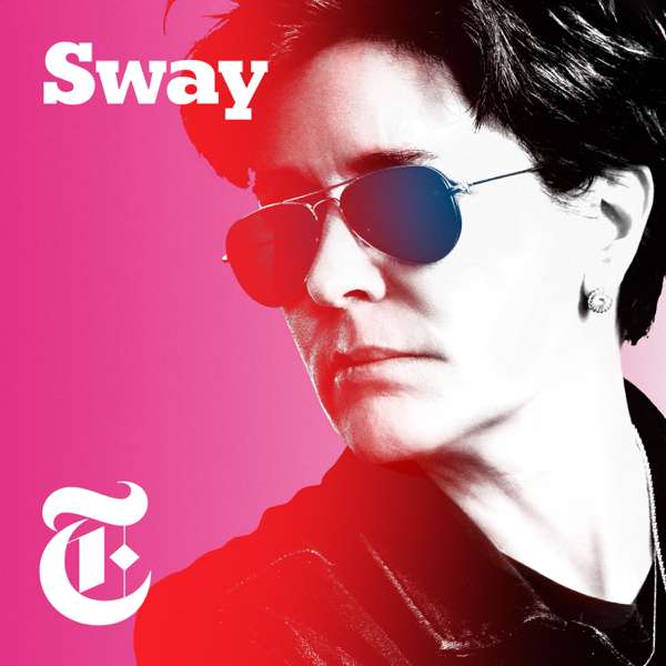 Sway – New York Times Opinion