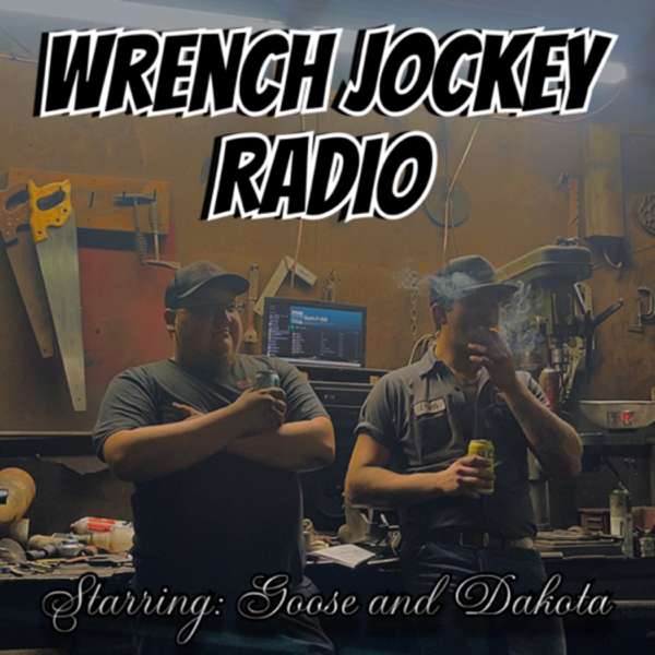 Wrench Jockey Radio – Wild Goose Repair