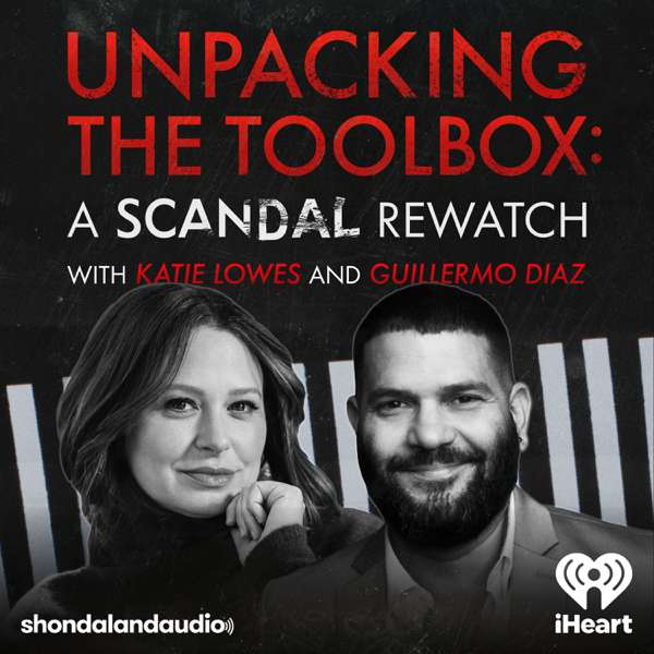 Unpacking The Toolbox – Shondaland Audio and iHeartPodcasts