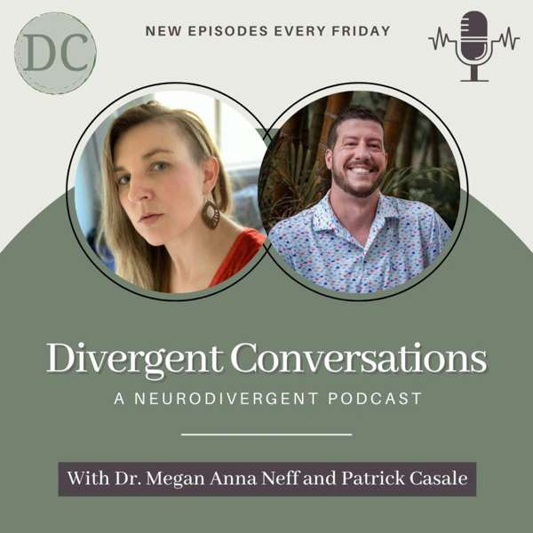 Divergent Conversations – Megan Neff & Patrick Casale