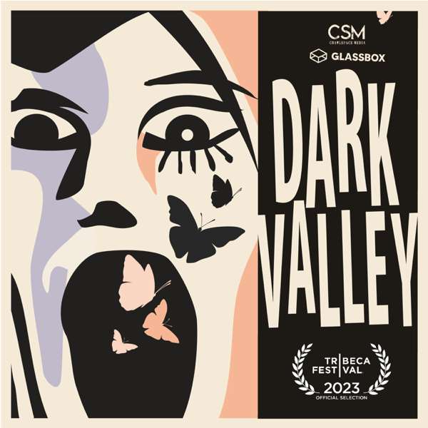 Dark Valley – Crawlspace Media & Glassbox Media