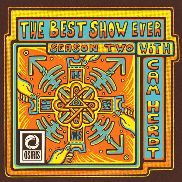 Best Show Ever with Cam Herdt – Osiris Media