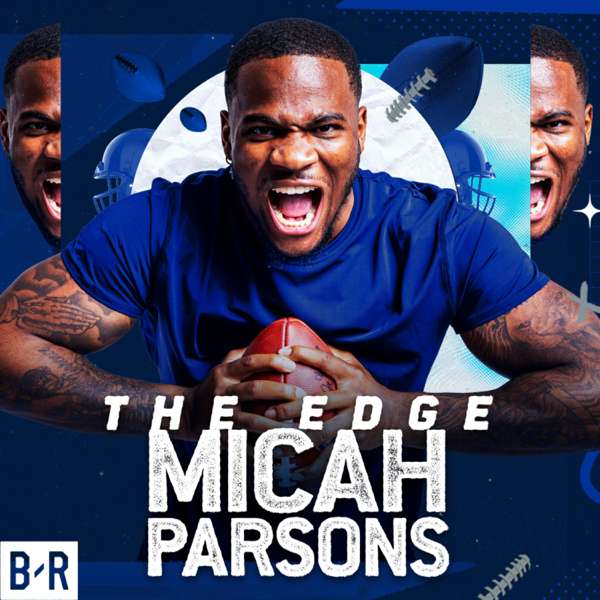 The Edge with Micah Parsons – Bleacher Report