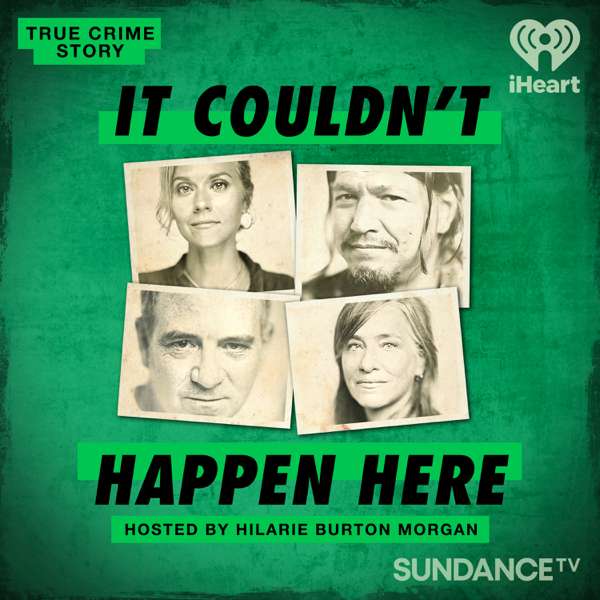 True Crime Story: It Couldn’t Happen Here – iHeartPodcasts