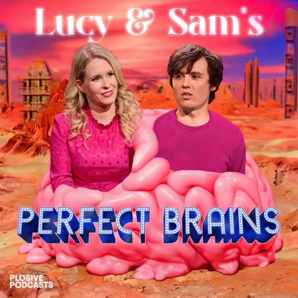 Lucy & Sam’s Perfect Brains