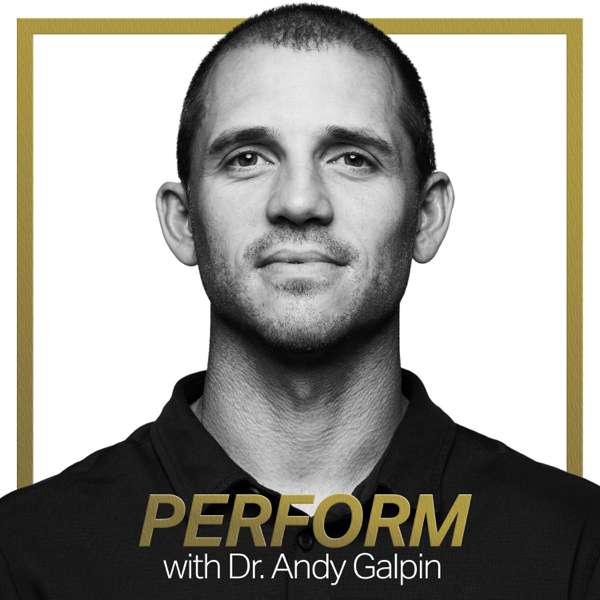 Perform with Dr. Andy Galpin – Dr. Andy Galpin