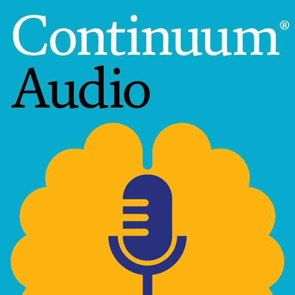 Continuum Audio – American Academy of Neurology