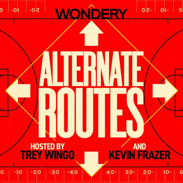 Alternate Routes – Wondery