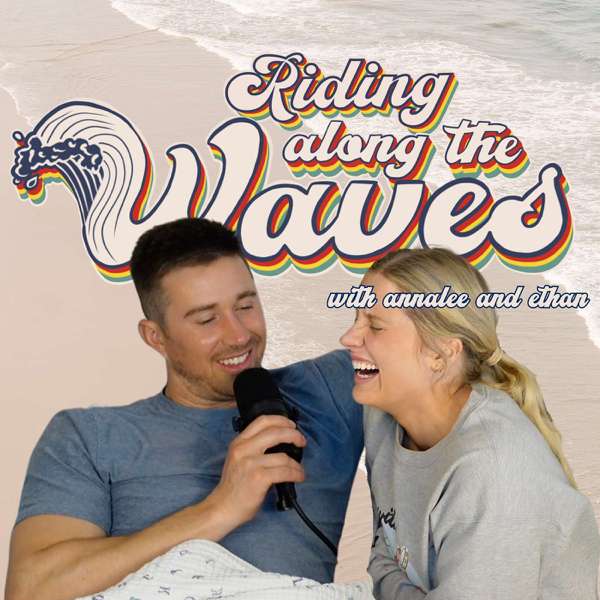 Riding Along the Waves – Annalee and Ethan