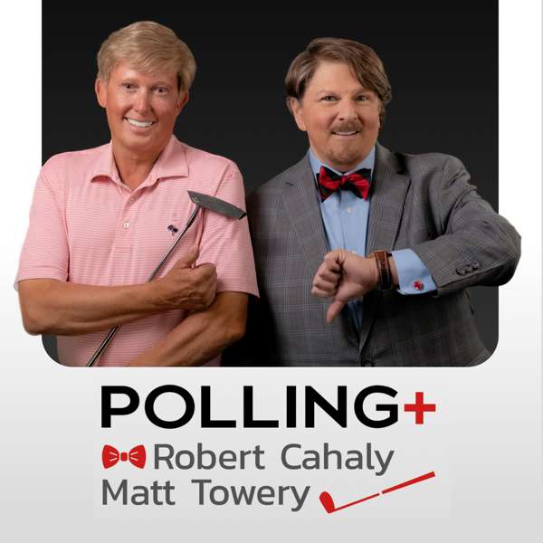 Polling Plus with Matt Towery and Robert Cahaly