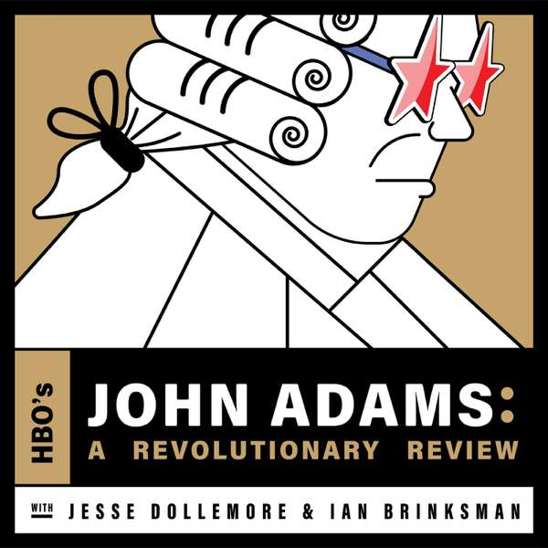 HBO’s John Adams: A Revolutionary Review