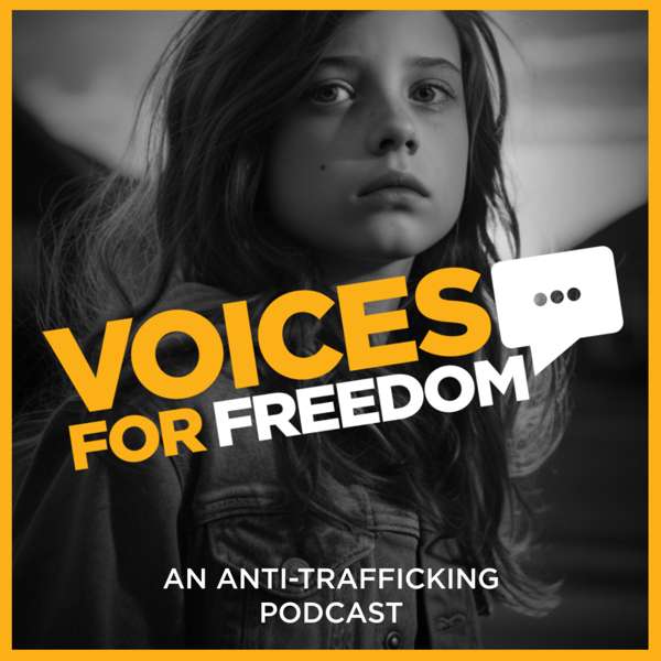 Voices for Freedom: An Anti-Trafficking Podcast
