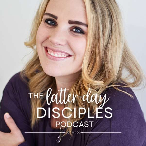 The Latter-day Disciples Podcast – Meghan Farner