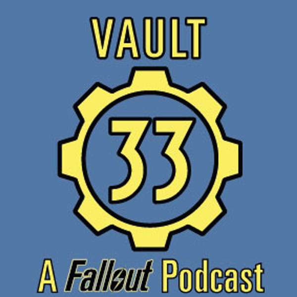 Vault 33 – Deep Geek Media