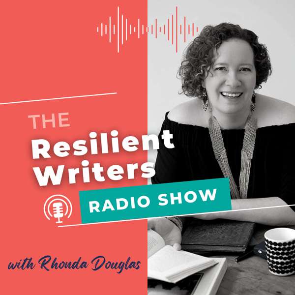 The Resilient Writers Radio Show