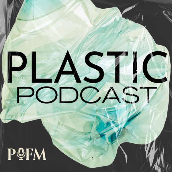 Plastic Podcast
