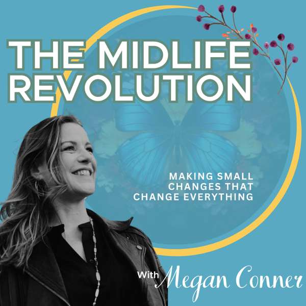 The Midlife Revolution – Megan Conner