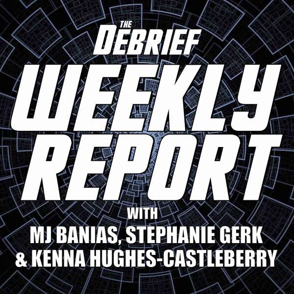 The Debrief Weekly Report | A Science and Technology News Podcast – The Debrief