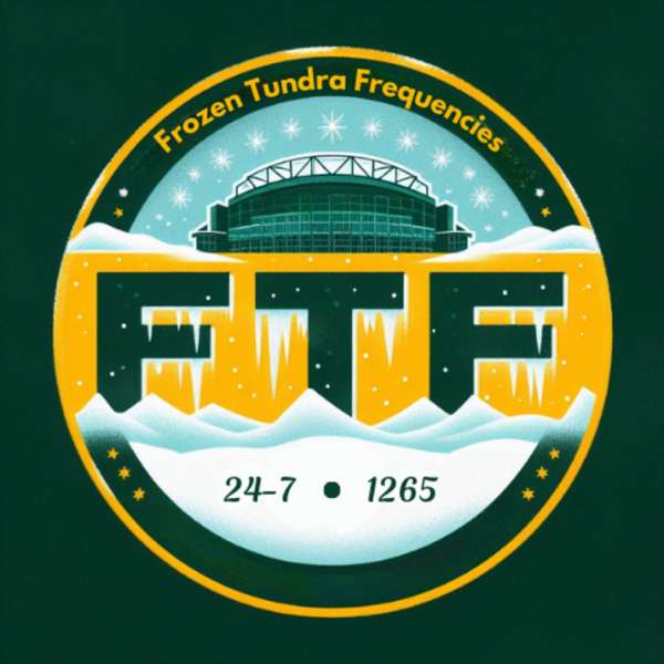 Frozen Tundra Frequencies – Talking Green Bay Packers 24/7/1265