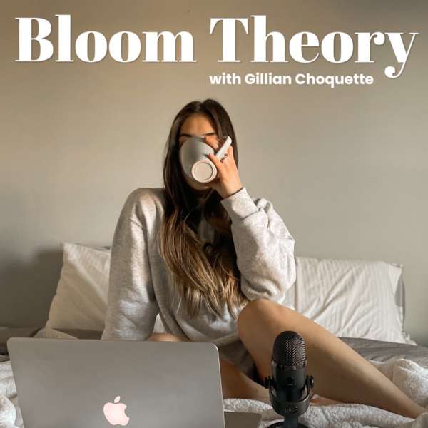 Bloom Theory – Gillian Choquette