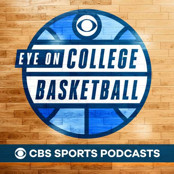 Eye On College Basketball – CBS Sports, College Basketball, Basketball, March Madness, NCAA Tournament, NBA Draft