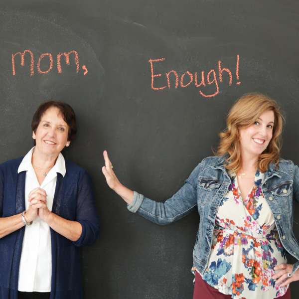 Mom Enough: A Parenting Podcast