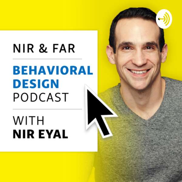 Nir And Far: Business, Behaviour and the Brain – Nir Eyal