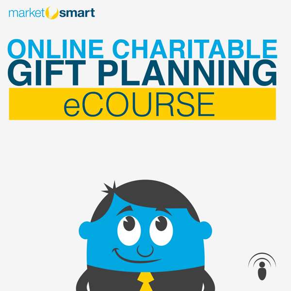 The Law and Taxation of Charitable Gift Planning – MarketSmart, LLC.