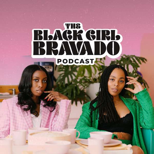 The Black Girl Bravado – Black Girl Bravado