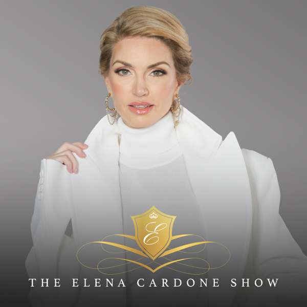 The Elena Cardone Show – Elena Cardone