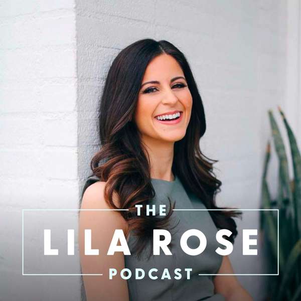 The Lila Rose Podcast – Lila Rose