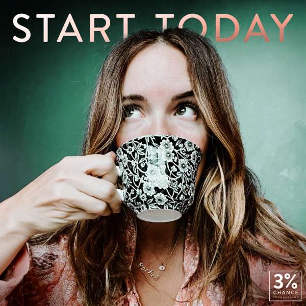 The Start Today Podcast – Three Percent Chance