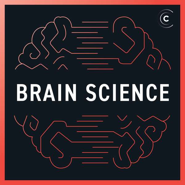Brain Science: Neuroscience, Behavior – Changelog Media