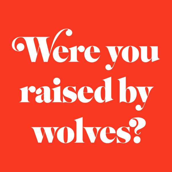 Were You Raised By Wolves? – Nick Leighton
