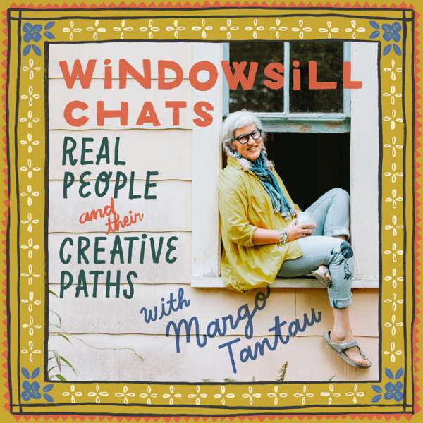 Windowsill Chats – Margo Tantau