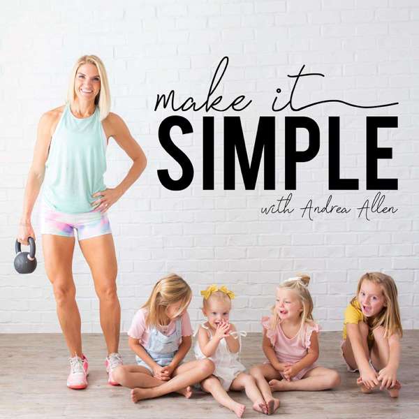 Make It Simple – Andrea Allen
