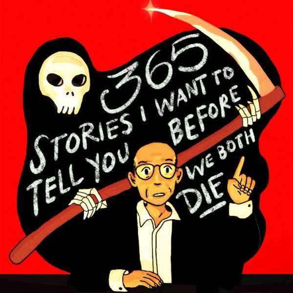 365 Stories I Want To Tell You Before We Both Die – Caveh Zahedi